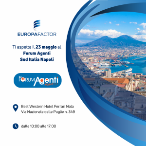 Europa Factor al Forum Agenti Sud Italia Napoli!